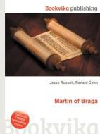 Martin Of Braga edito da Book On Demand Ltd.