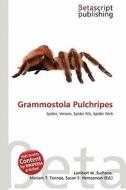 Grammostola Pulchripes edito da Betascript Publishing