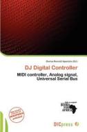 Dj Digital Controller edito da Dic Press