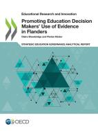 PROMOTING EDUCATION DECISION MAKERS' USE di OECD, edito da LIGHTNING SOURCE UK LTD