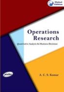 Operations Research - Quantitative Analysis For Business Decisions di Kumar edito da Yes Dee Publishing Pvt. Ltd.