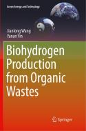 Biohydrogen Production from Organic Wastes di Jianlong Wang, Yanan Yin edito da Springer Singapore
