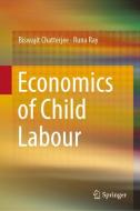 Economics of Child Labour di Biswajit Chatterjee, Runa Ray edito da Springer Singapore
