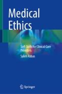 Medical Ethics di Saleh Abbas edito da Springer Nature Switzerland AG