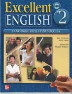 Excellent English 2 Student Book W/ Audio Highlights di Jan Forstrom, Marta Pitt, Mari Vargo, Shirley Velasco edito da Mcgraw-hill Education - Europe