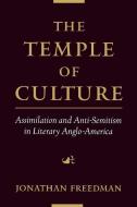 The Temple of Culture di Jonathan (Department of English Freedman edito da Oxford University Press Inc