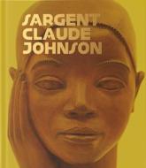 Sargent Claude Johnson edito da Yale University Press