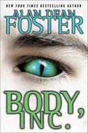 Body, Inc. di Alan Dean Foster edito da DELREY TRADE