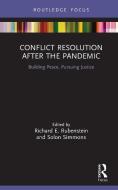 Conflict Resolution After The Pandemic edito da Taylor & Francis Ltd