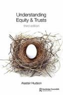 Understanding Equity And Trusts di Alastair Hudson edito da Taylor & Francis Ltd