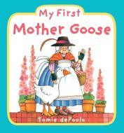 My First Mother Goose edito da Grosset & Dunlap