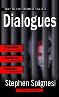 Dialogues: A Novel of Suspense di Stephen J. Spignesi edito da BANTAM DELL