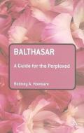 Balthasar di Rodney Howsare edito da Bloomsbury Publishing PLC