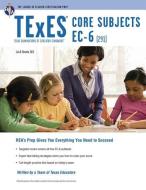 TExES Core Subjects EC-6 (291) di Luis A. Rosado edito da RES & EDUCATION ASSN