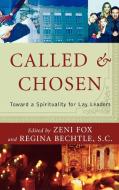 Called and Chosen di Zeni Fox edito da Rowman & Littlefield Publishers, Inc.