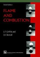 Flame And Combustion di John F. Griffiths, John Allan Barnard, J. N. Bradley edito da Chapman And Hall