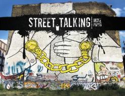 Street Talking: International Graffiti Art di Mike Popso edito da Schiffer Publishing Ltd