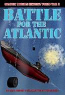 Battle for the Atlantic di Gary Jeffrey edito da CRABTREE PUB