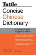 Tuttle Concise Chinese Dictionary di Dong Li edito da Tuttle Publishing