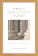 The Federal Appointments Process di Michael J. Gerhardt edito da Duke University Press