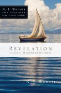 Revelation: 22 Studies for Individuals and Groups di N. T. Wright edito da INTER VARSITY PR