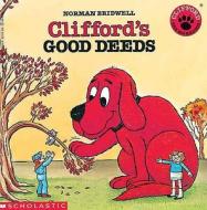 Clifford's Good Deeds di Norman Bridwell edito da Turtleback Books
