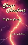 Short Shockers di Jacky Dahlhaus edito da Folla Fiction Publishing