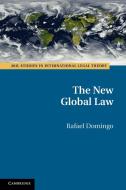 The New Global Law di Rafael Domingo edito da Cambridge University Press
