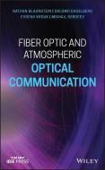 Fiber Optic and Atmospheric Optical Communication di Nathan Blaunstein, Shlomo Engelberg, Evgenii Krouk edito da WILEY