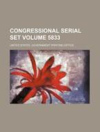 Congressional Serial Set Volume 5833 di United States Government Office edito da Rarebooksclub.com