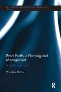 Event Portfolio Planning and Management di Vassilios (Plymouth Marjon University Ziakas edito da Taylor & Francis Ltd