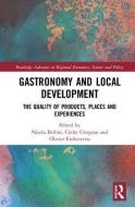 Gastronomy and Local Development edito da Taylor & Francis Ltd