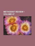 Methodist Review (volume 47) di Books Group edito da General Books Llc