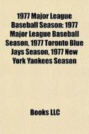 1977 Major League Baseball Season: 1977 di Books Llc edito da Books LLC, Wiki Series
