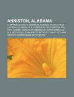 Anniston, Alabama di Source Wikipedia edito da Books LLC, Reference Series