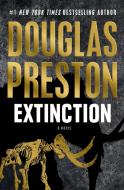 Extinction di Douglas Preston edito da Tor Publishing Group
