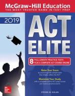 McGraw-Hill ACT ELITE 2019 di Steven W. Dulan edito da McGraw-Hill Education