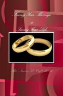 Saving Your Marriage is Saving Your Life di Rev. Tammie Croft Th. A edito da Lulu.com