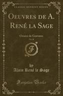 Oeuvres De A. Rene La Sage, Vol. 10 di Alain Rene Le Sage edito da Forgotten Books