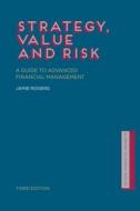 Strategy, Value and Risk di J. Rogers edito da Palgrave Macmillan