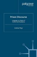 Prison Discourse di Andrea Mayr edito da Palgrave Macmillan