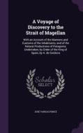A Voyage Of Discovery To The Strait Of Magellan di Jose Vargas Ponce edito da Palala Press