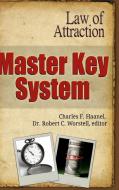 Master Key System - Law of Attraction di Charles F. Haanel, Robert C. Worstell edito da Lulu.com