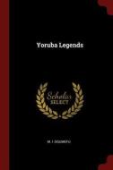 Yoruba Legends di M. I. Ogumefu edito da CHIZINE PUBN