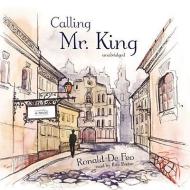Calling Mr. King di Ronald De Feo edito da Blackstone Audiobooks
