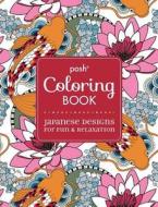 Posh Adult Coloring Book: Japanese Designs for Fun and Relaxation di Michael O'Mara Books Ltd, Andrews McMeel Publishing LLC edito da Andrews McMeel Publishing