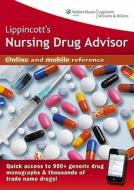 Lippincott's Nursing Drug Advisor di Williams Lippincott edito da Lippincott Williams & Wilkins