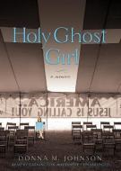 Holy Ghost Girl di Donna M. Johnson edito da Blackstone Audiobooks