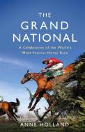 The Grand National di Anne Holland edito da Orion Publishing Co