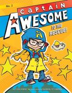Captain Awesome to the Rescue!: #1 di Stan Kirby edito da CHAPTER BOOKS